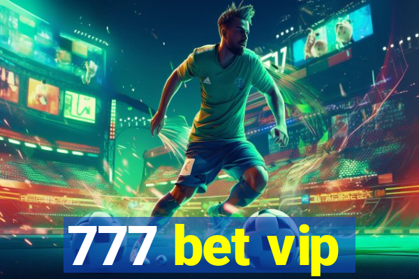 777 bet vip